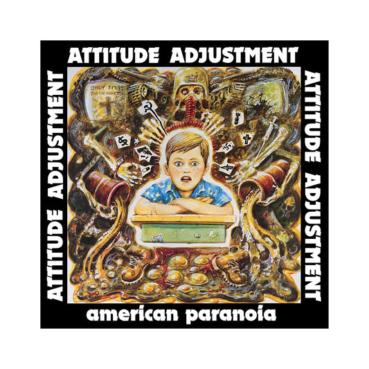 Attitude Adjustment - American Paranoia LP (black vinyl)