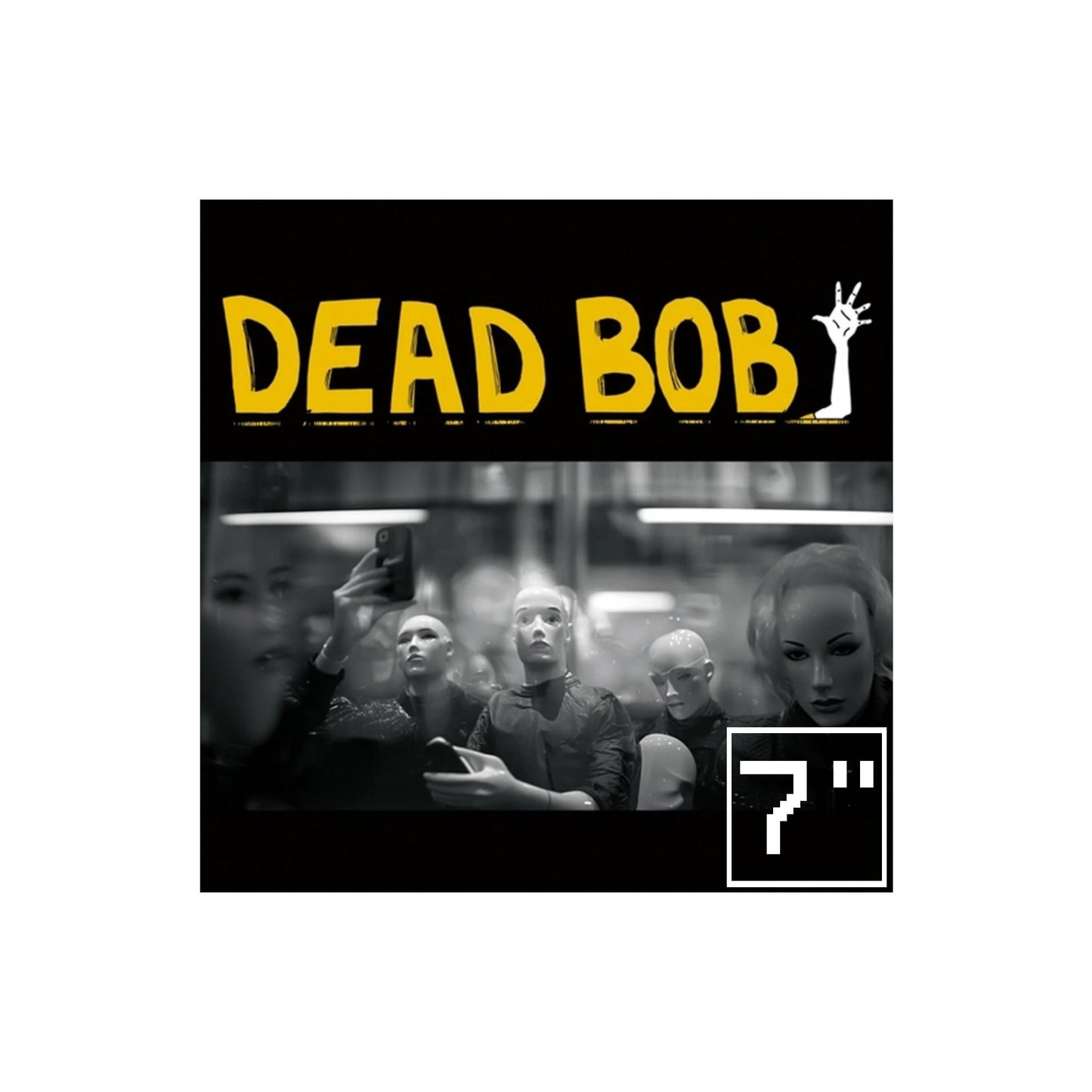 Dead Bob - Some Bodies / We are the Humans 7" (black vinyl)