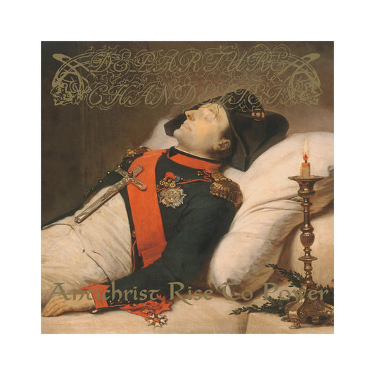 Departure Chandelier - Antichrist Rise To Power LP (black vinyl)