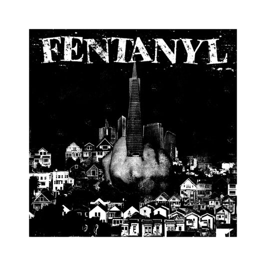 Fentanyl - Fentanyl LP (black vinyl)