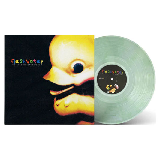 Fleshwater - We're Not Here To Be Loved LP (color vinyl)
