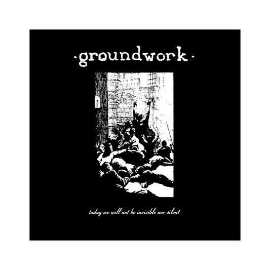 Groundwork - Today We Will Not Be Invisible Nor Silent LP (color vinyl)