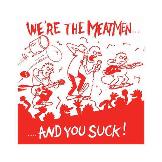 Meatmen, The - We're the Meatmen ... and You Suck! LP (black vinyl)
