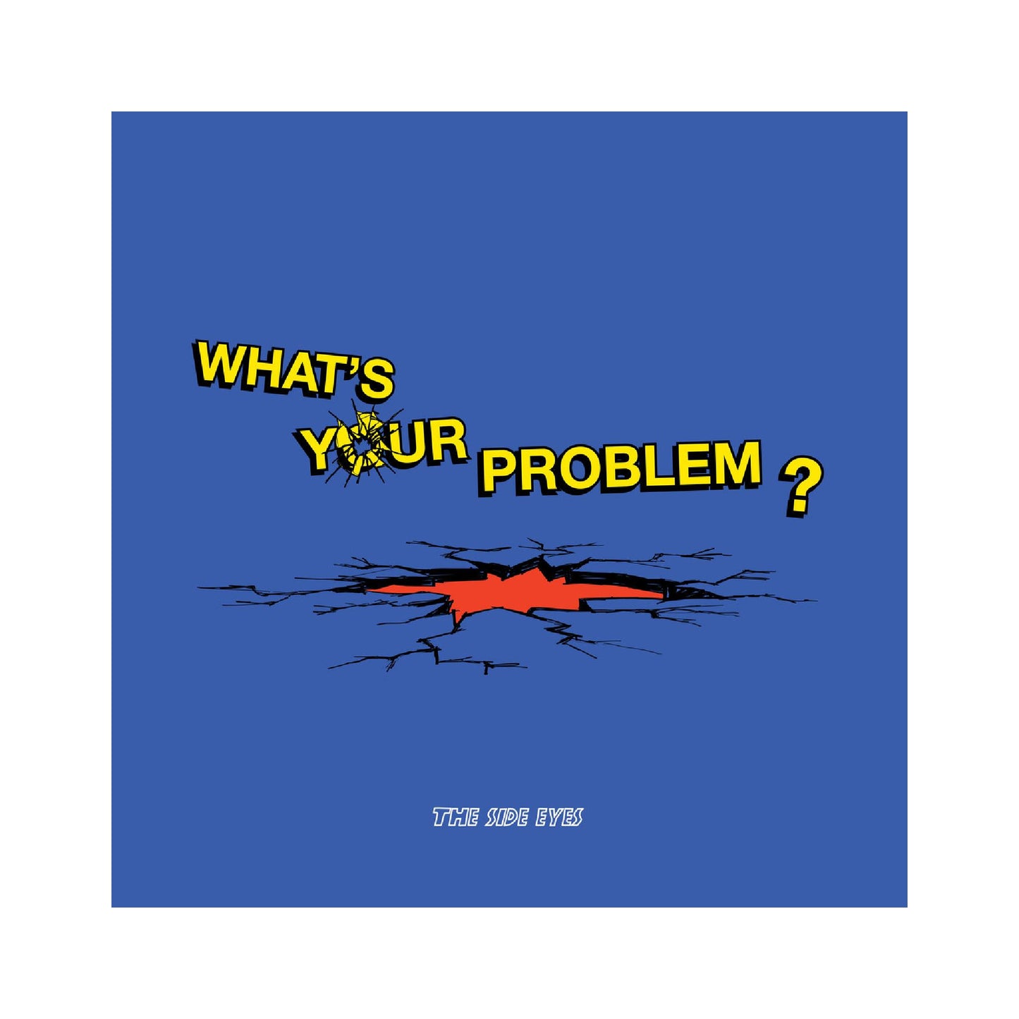 The Side Eyes - What's Your Problem? 12" LP (black vinyl)