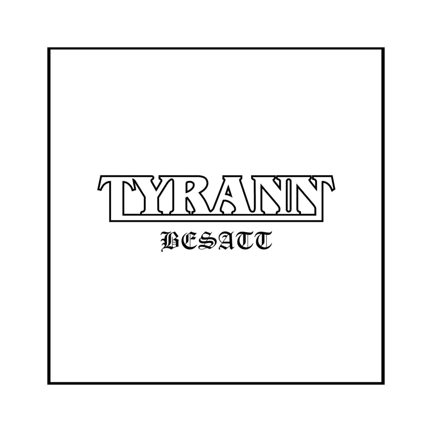 Tyrann - Besatt LP (black vinyl)