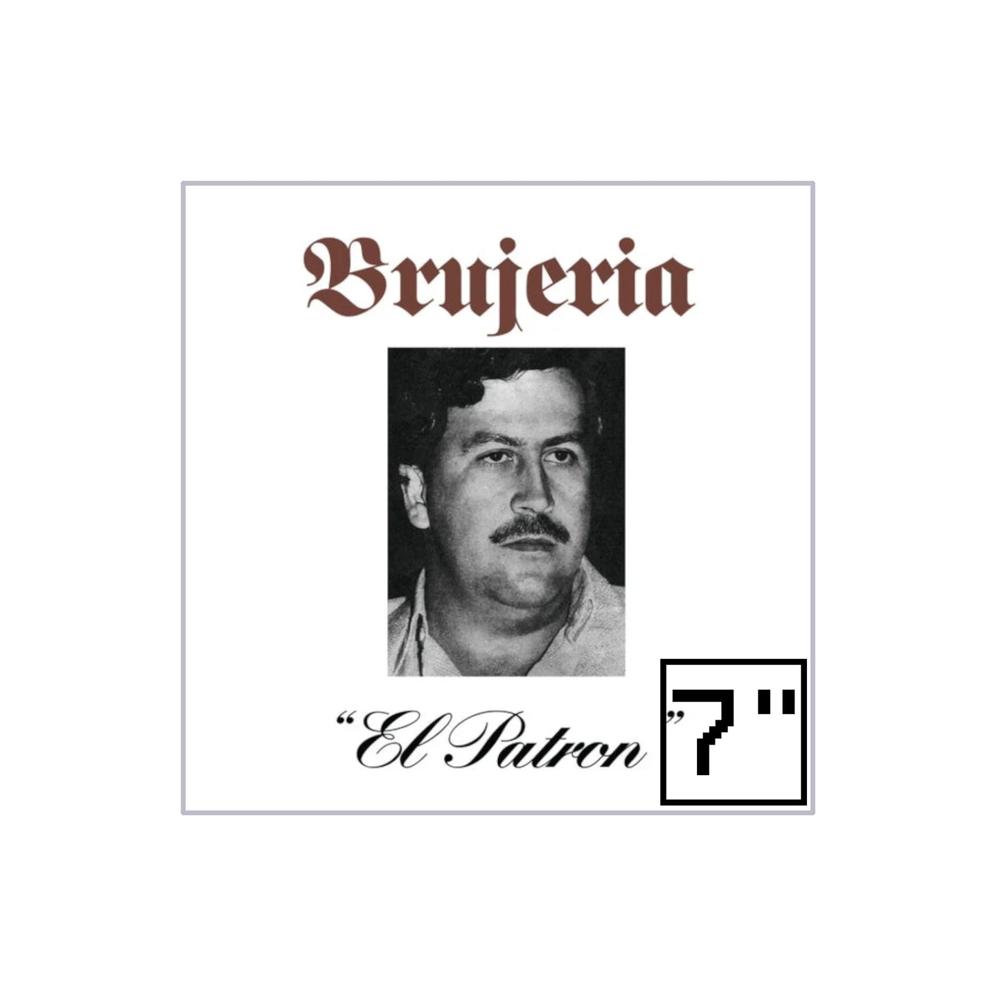 Brujeria - El Patron 7" (black vinyl)
