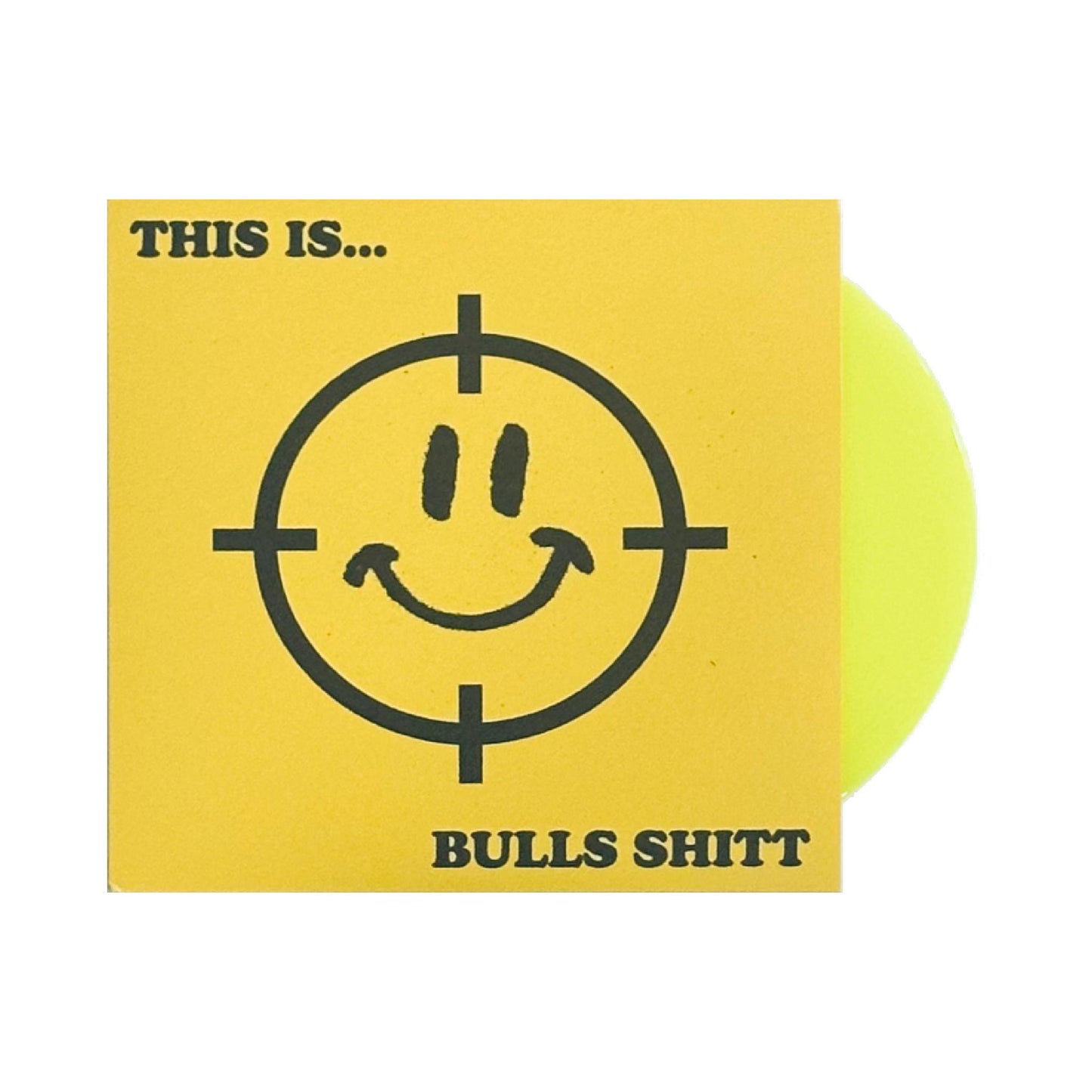 Bulls Shitt - This is Bulls Shitt 7" EP (color vinyl)