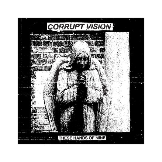 Corrupt Vision - These Hands of Mine LP (color vinyl)