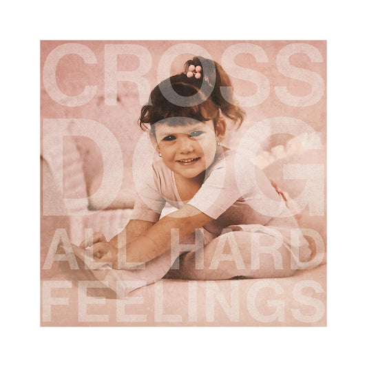 Cross Dog - All Hard Feelings LP (color vinyl)