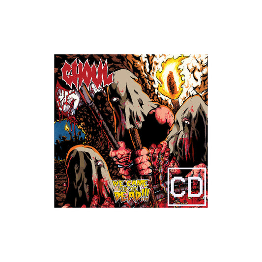 Ghoul - We Came for the Dead CD