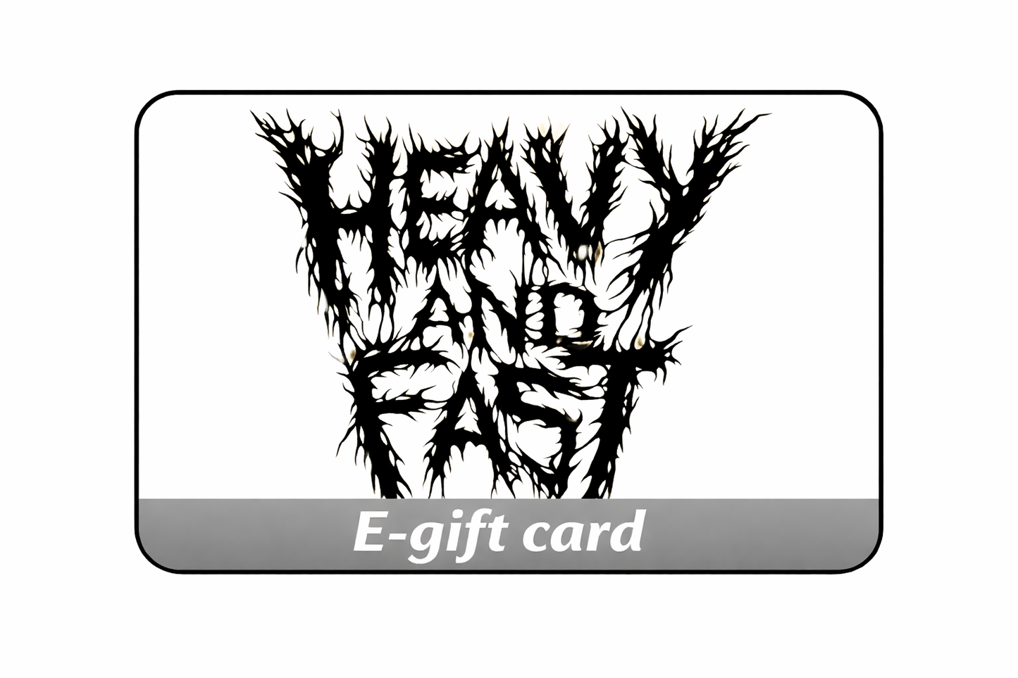 Heavy & Fast e-gift card