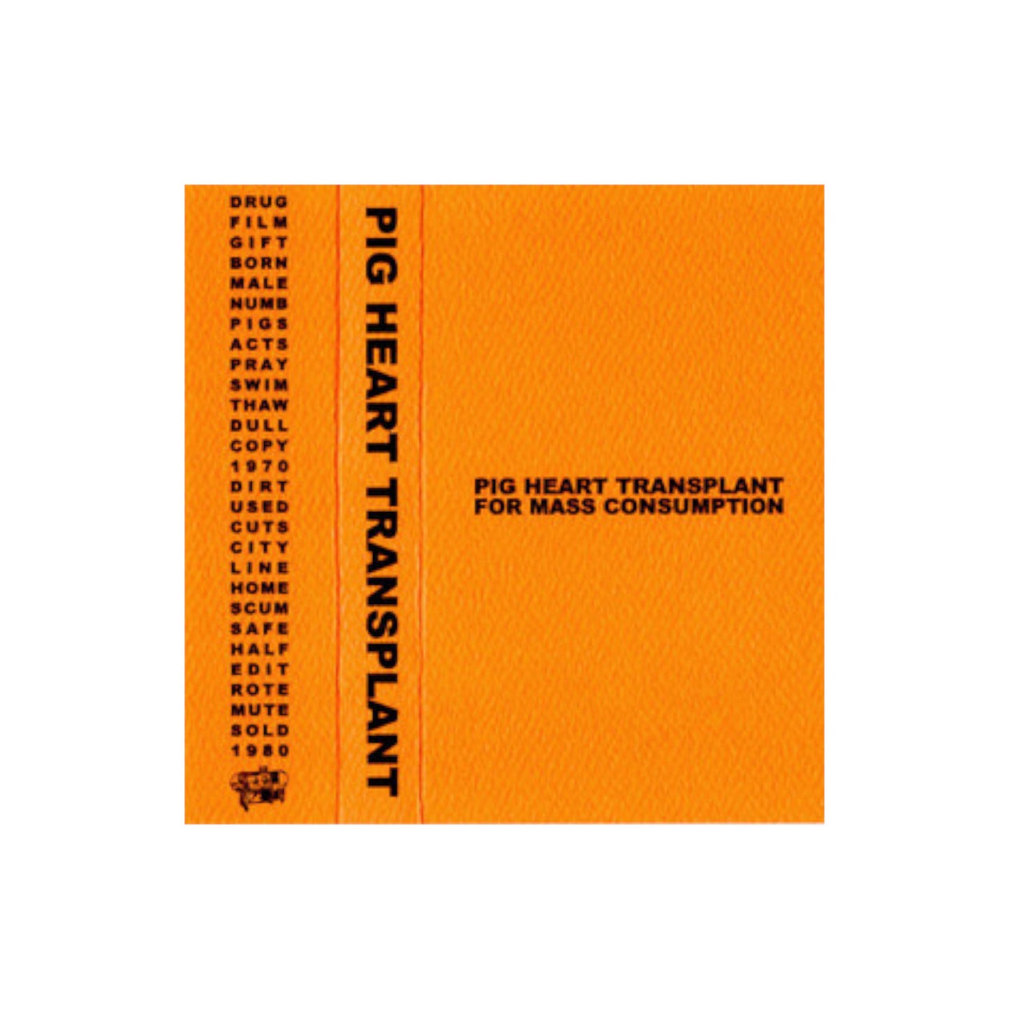 Pig Heart Transplant - For Mass Consumption cassette tape