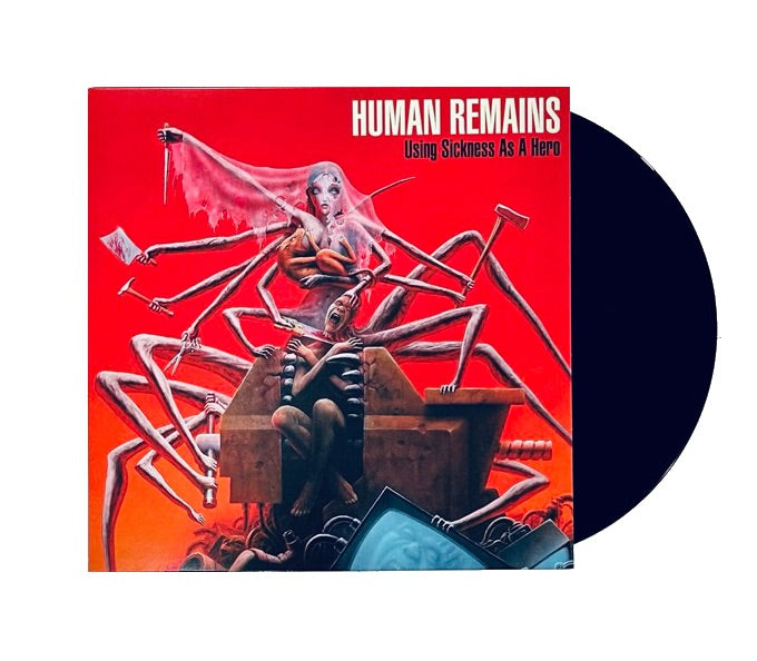 Human Remains - Using Sickness as a Hero (black vinyl)